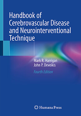 Couverture cartonnée Handbook of Cerebrovascular Disease and Neurointerventional Technique de John P. Deveikis, Mark R. Harrigan