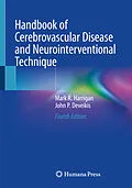 E-Book (pdf) Handbook of Cerebrovascular Disease and Neurointerventional Technique von Mark R. Harrigan, John P. Deveikis