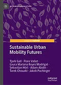 E-Book (pdf) Sustainable Urban Mobility Futures von Tjark Gall, Flore Vallet, Laura Mariana Reyes Madrigal