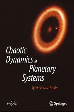 E-Book (pdf) Chaotic Dynamics in Planetary Systems von Sylvio Ferraz-Mello