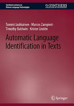 E-Book (pdf) Automatic Language Identification in Texts von Tommi Jauhiainen, Marcos Zampieri, Timothy Baldwin