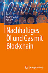 E-Book (pdf) Nachhaltiges Öl und Gas mit Blockchain von Soheil Saraji, Si Chen