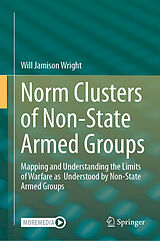 eBook (pdf) Norm Clusters of Non-State Armed Groups de Will Jamison Wright
