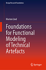 eBook (pdf) Foundations for Functional Modeling of Technical Artefacts de Morten Lind
