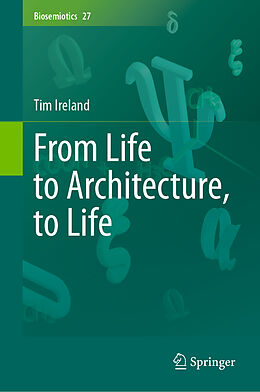 Livre Relié From Life to Architecture, to Life de Tim Ireland