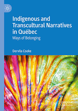 Livre Relié Indigenous and Transcultural Narratives in Québec de Dervila Cooke