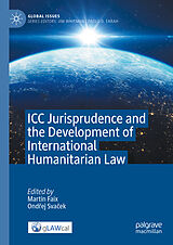 E-Book (pdf) ICC Jurisprudence and the Development of International Humanitarian Law von 