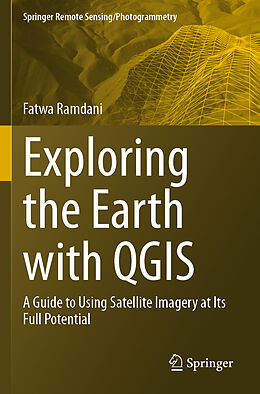 Couverture cartonnée Exploring the Earth with QGIS de Fatwa Ramdani