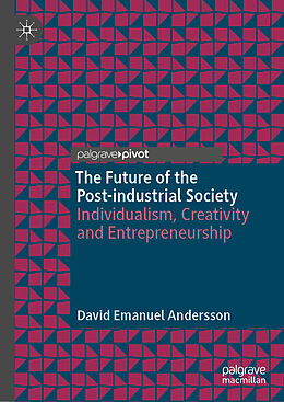 Livre Relié The Future of the Post-industrial Society de David Emanuel Andersson