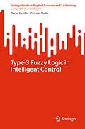 E-Book (pdf) Type-3 Fuzzy Logic in Intelligent Control von Oscar Castillo, Patricia Melin