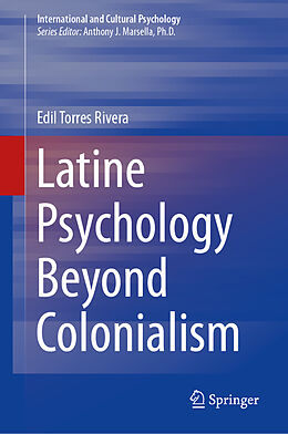 Fester Einband Latine Psychology Beyond Colonialism von Edil Torres Rivera