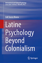 eBook (pdf) Latine Psychology Beyond Colonialism de Edil Torres Rivera