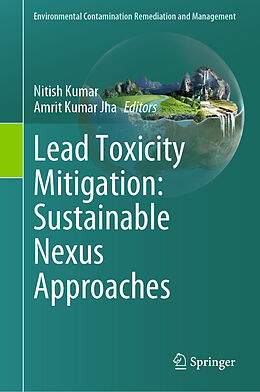 Livre Relié Lead Toxicity Mitigation: Sustainable Nexus Approaches de 