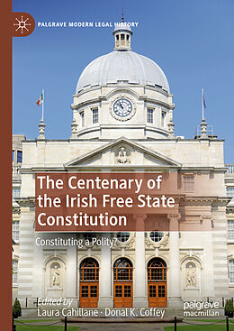 Livre Relié The Centenary of the Irish Free State Constitution de 