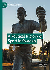 eBook (pdf) A Political History of Sport in Sweden de Jens Ljunggren