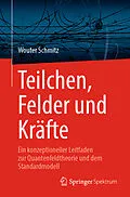 E-Book (pdf) Teilchen, Felder und Kräfte von Wouter Schmitz