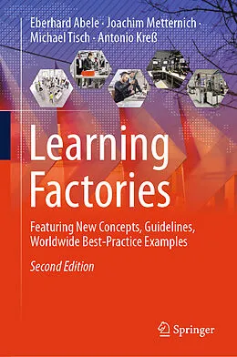 E-Book (pdf) Learning Factories von Eberhard Abele, Joachim Metternich, Michael Tisch