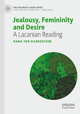 Couverture cartonnée Jealousy, Femininity and Desire de Dana Tor-Zilberstein