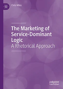 E-Book (pdf) The Marketing of Service-Dominant Logic von Chris Miles