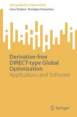 E-Book (pdf) Derivative-free DIRECT-type Global Optimization von Linas Stripinis, Remigijus Paulavicius