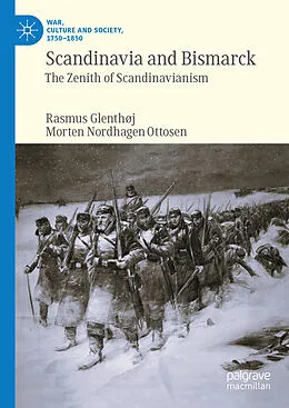 E-Book (pdf) Scandinavia and Bismarck von Rasmus Glenthøj, Morten Nordhagen Ottosen