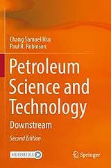 Kartonierter Einband Petroleum Science and Technology von Chang Samuel Hsu, Paul R. Robinson