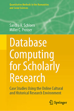 Livre Relié Database Computing for Scholarly Research de Miller C. Prosser, Sandra R. Schloen