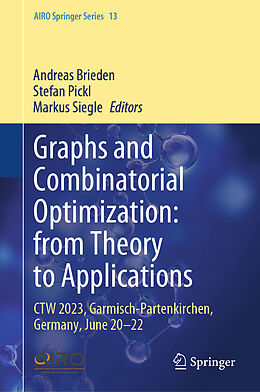 Livre Relié Graphs and Combinatorial Optimization: from Theory to Applications de 