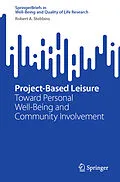 E-Book (pdf) Project-Based Leisure von Robert A. Stebbins