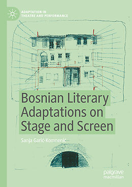 Livre Relié Bosnian Literary Adaptations on Stage and Screen de Sanja Gari -Komneni 