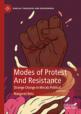 Livre Relié Modes of Protest And Resistance de Margaret Betz