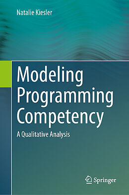 Fester Einband Modeling Programming Competency von Natalie Kiesler
