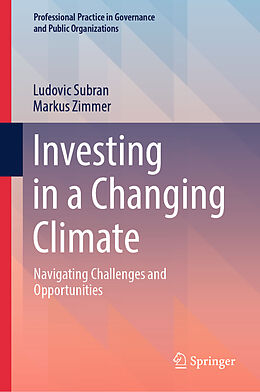 Fester Einband Investing in a Changing Climate von Markus Zimmer, Ludovic Subran