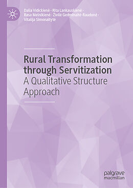 Livre Relié Rural Transformation through Servitization de Dalia Vidickien , Rita Lankauskien , Vitalija Simonaityt 