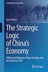 E-Book (pdf) The Strategic Logic of China's Economy von Huw McKay