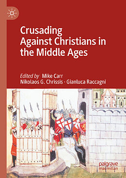 Livre Relié Crusading Against Christians in the Middle Ages de 