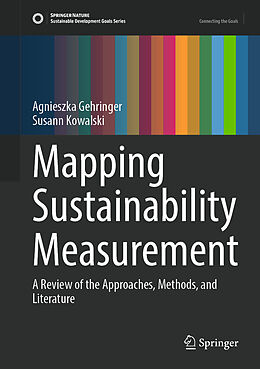 Livre Relié Mapping Sustainability Measurement de Susann Kowalski, Agnieszka Gehringer