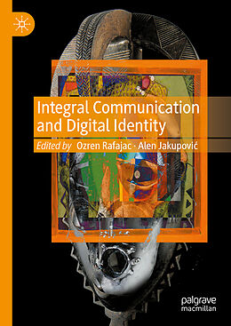 Livre Relié Integral Communication and Digital Identity de 