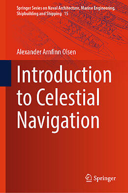 Livre Relié Introduction to Celestial Navigation de Alexander Arnfinn Olsen