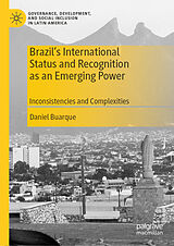 E-Book (pdf) Brazil's International Status and Recognition as an Emerging Power von Daniel Buarque