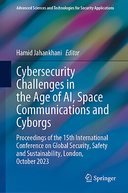 Livre Relié Cybersecurity Challenges in the Age of AI, Space Communications and Cyborgs de 