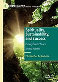 E-Book (pdf) Spirituality, Sustainability, and Success von Christopher G. Beehner