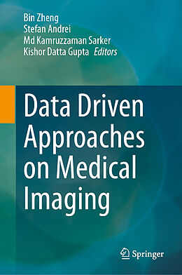 Livre Relié Data Driven Approaches on Medical Imaging de 