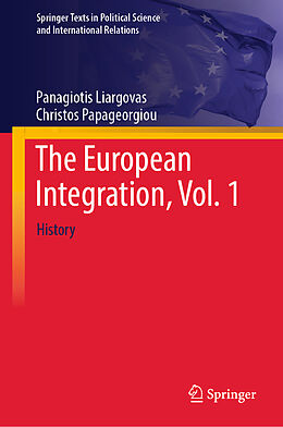 Livre Relié The European Integration, Vol. 1 de Christos Papageorgiou, Panagiotis Liargovas