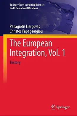 E-Book (pdf) The European Integration, Vol. 1 von Panagiotis Liargovas, Christos Papageorgiou