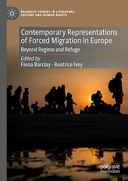 Livre Relié Contemporary Representations of Forced Migration in Europe de 