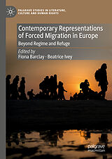E-Book (pdf) Contemporary Representations of Forced Migration in Europe von 