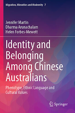 Kartonierter Einband Identity and Belonging Among Chinese Australians von Jennifer Martin, Helen Forbes-Mewett, Dharma Arunachalam