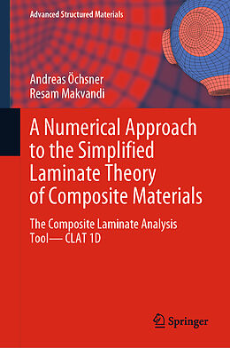 Livre Relié A Numerical Approach to the Simplified Laminate Theory of Composite Materials de Resam Makvandi, Andreas Öchsner