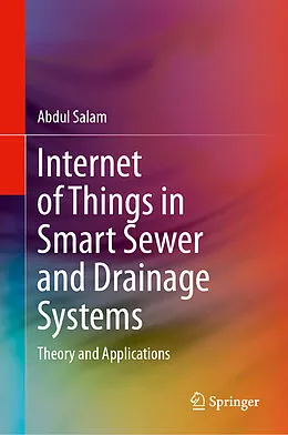 E-Book (pdf) Internet of Things in Smart Sewer and Drainage Systems von Abdul Salam
